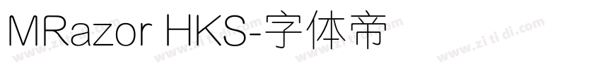 MRazor HKS字体转换